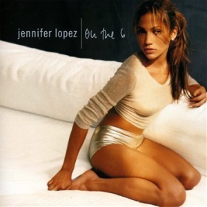 Jennifer Lopez - “On the 6”
