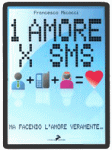 Francesco Micocci “1 amore x SMS”