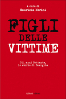 Maurizia Morini (a cura di) - “Figli delle vittime”