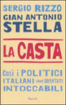 Gian Antonio Stella e Sergio Rizzo - “La casta”