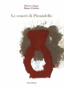 Roberto Alajmo - “Le ceneri di Pirandello”