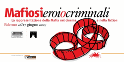 “Mafiosi, eroi o criminali”