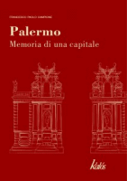 Francesco Paolo Campione - “Palermo - Memoria di una capitale”