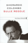 Gherardo Colombo - “Sulle regole”