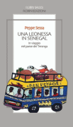 Peppe Sessa - “Una leonessa in Senegal”