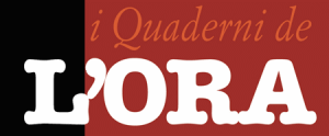 I quaderni de L'Ora